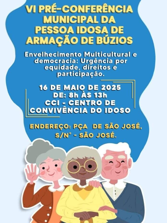 Búzios realiza Pré-Conferência da Pessoa Idosa nesta sexta-feira