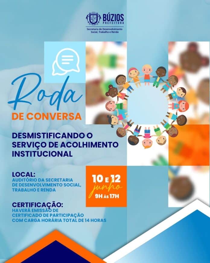 Búzios promove roda de conversa sobre o serviço de acolhimento institucional