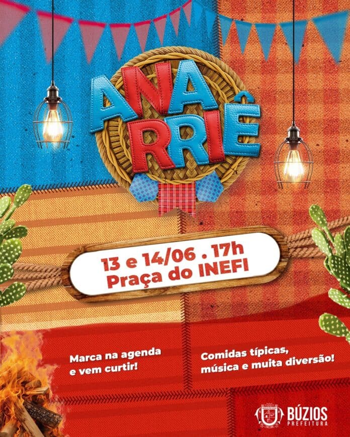 Prefeitura realiza a 2ª edição da Festa Junina “Anarriê Búzios” na Praça Tia Uia, na Rasa