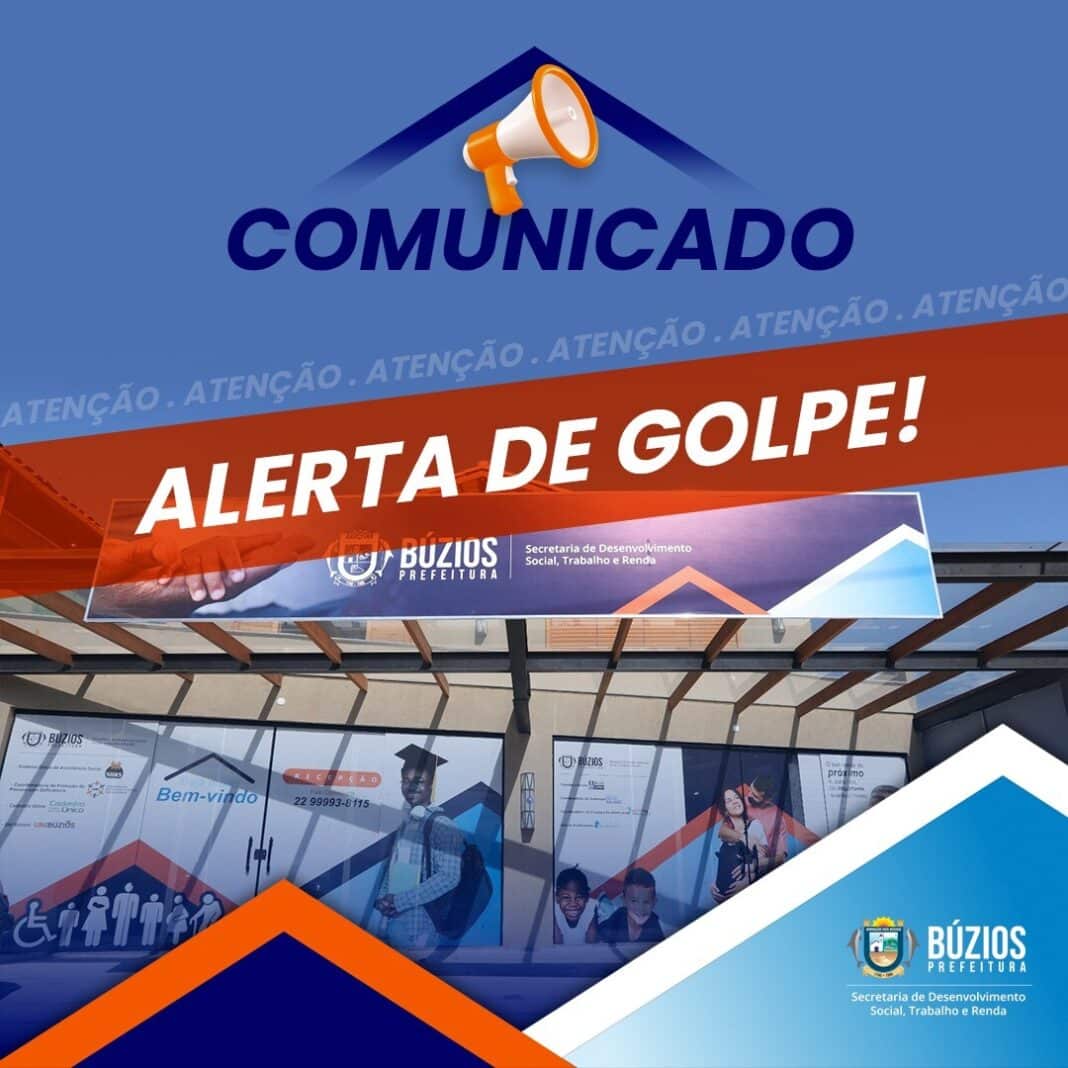 Secretaria de desenvolvimento Social, Trabalho e Renda de Búzios alerta que não realiza abordagens diretas à população fora dos canais oficiais de comunicação