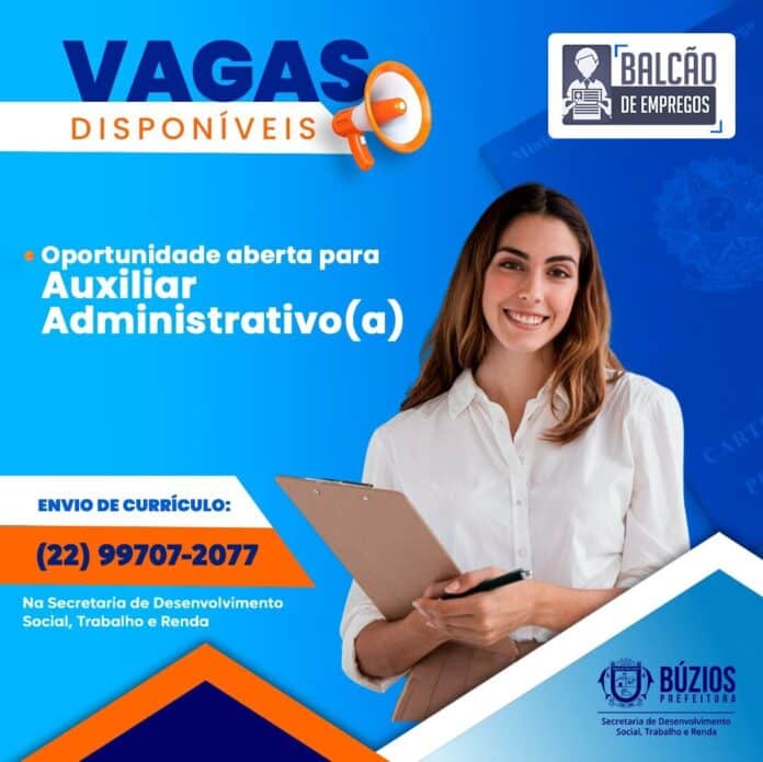 Balcão de Empregos de Búzios está com vaga disponível para Auxiliar Administrativo(a)