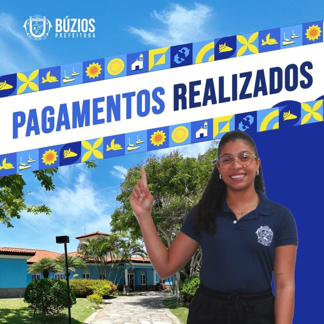 Prefeitura de Búzios antecipa salário de julho e mantém tradição de pagamento em dia