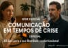 Série Especial — Comunicação em Tempos de Crise