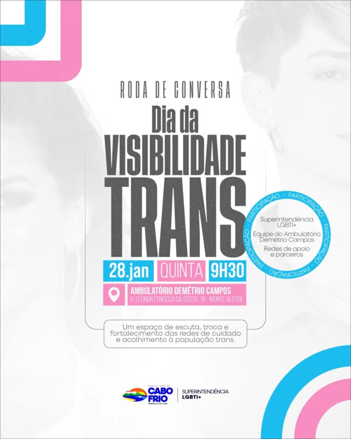 Ambulatório Demétrio Campos, em Cabo Frio, recebe roda de conversa em alusão ao Dia da Visibilidade Trans