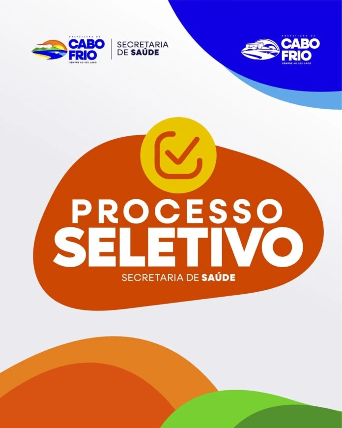 Inscrições para primeiro grupo do processo seletivo da Saúde de Cabo Frio terminam nesta quarta (21)