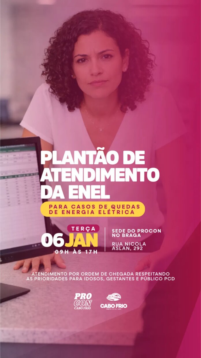 Procon Cabo Frio recebe plantão de atendimento da Enel nesta terça (6)