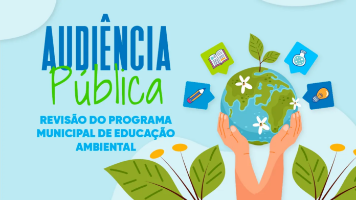Audiência pública aborda revisão do Programa Municipal de Educação Ambiental no dia 25 de fevereiro