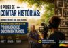 O poder de contar histórias: Ministério da Cultura oferece curso gratuito de produção de documentários